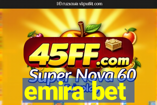 emira bet
